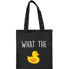 What the Duck Tote Bag
