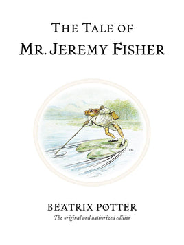 Peter Rabbit: The Tale of Mr Jeremy Fisher
