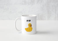 Ay Up - Mug - Duck Themed Merchandise from Shop4Ducks