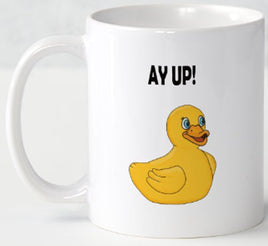 Ay Up - Mug - Duck Themed Merchandise from Shop4Ducks