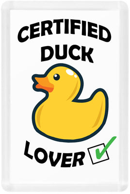 Certified Duck Lover - Fridge Magnet - Duck Themed Merchandise from Shop4Ducks
