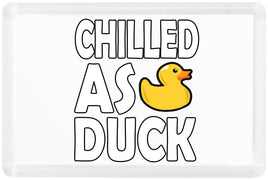 Chilled As Duck - Fridge Magnet - Duck Themed Merchandise from Shop4Ducks