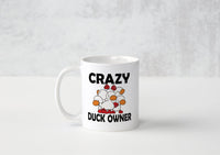 Crazy Duck Owner - Mug - Duck Themed Merchandise from Shop4Ducks