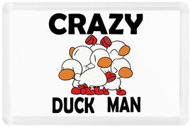 Crazy Duck Man - Fridge Magnet - Duck Themed Merchandise from Shop4Ducks