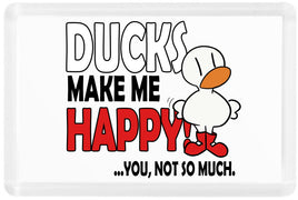 Ducks Make Me Happy - Fridge Magnet - Duck Themed Merchandise from Shop4Ducks