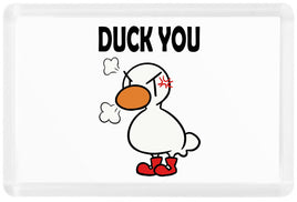 Duck You - Fridge Magnet - Duck Themed Merchandise from Shop4Ducks