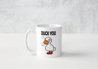 Duck You - Mug - Duck Themed Merchandise from Shop4Ducks