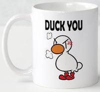 Duck You - Mug - Duck Themed Merchandise from Shop4Ducks