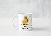 Frunk As Duck - Mug - Duck Themed Merchandise from Shop4Ducks
