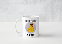 I Don’T Give A Duck - Mug - Duck Themed Merchandise from Shop4Ducks