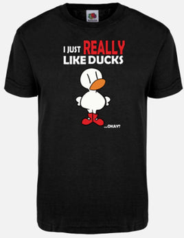 I Just Really Like Ducks Okay - Black T-Shirt