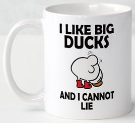 I Like Big Ducks And I Cannot Lie - Mug - Duck Themed Merchandise from Shop4Ducks