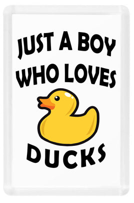 Just A Boy Who Loves Ducks - Fridge Magnet - Duck Themed Merchandise from Shop4Ducks