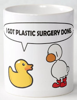 Plastic Surgery - Mug - Duck Themed Merchandise from Shop4Ducks