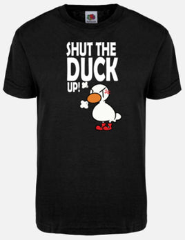 Shut The Duck Up - Black T-Shirt