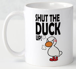 Shut The Duck Up - Mug - Duck Themed Merchandise from Shop4Ducks