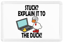 Stuck Explain It To The Duck - Fridge Magnet - Duck Themed Merchandise from Shop4Ducks