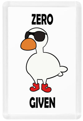 Zero Ducks Given - Fridge Magnet - Duck Themed Merchandise from Shop4Ducks