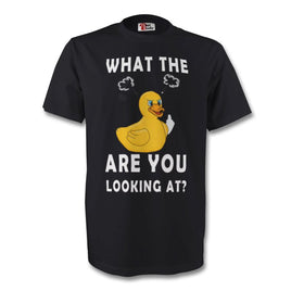 What The Duck Are You Looking At Black T-Shirt